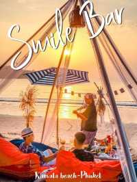 🌅” Sᴍɪʟᴇ Bᴀʀ” 🏖 หาดกมลา ภูเก็ต