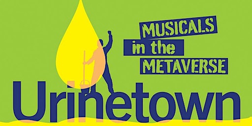 Musicals in the Metaverse featuring Urinetown | EF Hutton Park