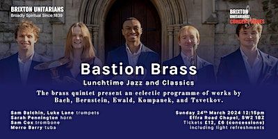 Bastion Brass: Lunchtime Jazz and Classics | Brixton Unitarian Church