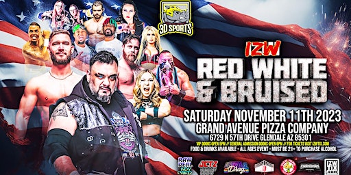 IZW Red White & Bruised - Live Pro Wrestling - Presented by 3D Sports | Grand Avenue Pizza Company