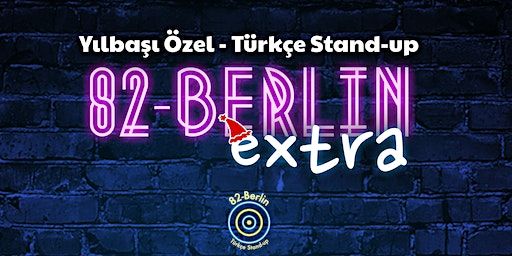 82Berlin EXTRA Stand Up Yılbaşı Özel | BAVUL - Kunst & Kultur Café