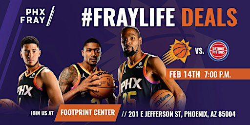 V-day Edition: #FrayNight with the PHX Suns! | Footprint Center