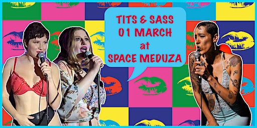T!TS & SASS | Space Meduza
