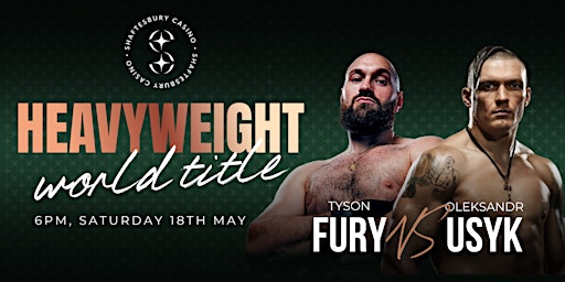 Watch the Fury v Usyk | Shaftesbury Casino, High Street, West Bromwich, UK