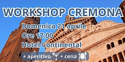 WORKSHOP CREMONA II | Hotel Continental