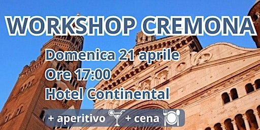 WORKSHOP CREMONA II | Hotel Continental