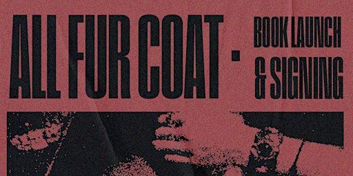 All Fur Coat: Book Launch and signing | artFix Greenwich