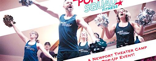Newport Theater Camp Pop Up: Pom Squad Fitness! | The Newport Theater