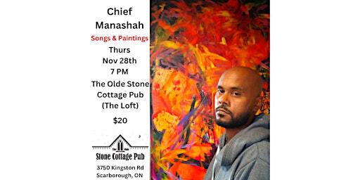 Chief Manashah Songs & Paintings | Olde Stone Cottage Pub