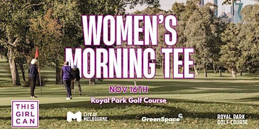 Women's Morning Tee - This Girl Can at Royal Park Golf Course | Royal Park Golf Course