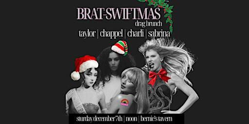 BRAT-SWIFTMAS DRAG BRUNCH | TAYLOR | CHARLI | SABRINA | CHAPPEL | Bernie's Tavern
