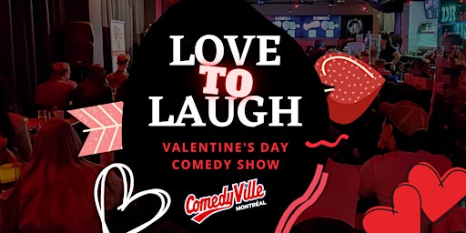 Montreal Comedy Shows ( VALENTINE'S DAY ) at Comedy Club Montreal (8:00 PM) | Montreal Comedyville at Estrella Resto - Bar