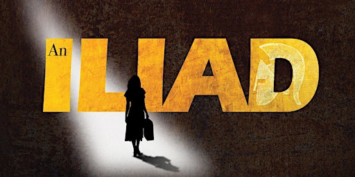 AN ILIAD | The Brian Friel Theatre