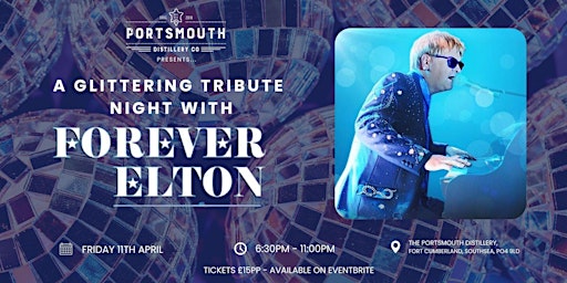 A Glittering Tribute Night with Forever Elton | The Portsmouth Distillery Co