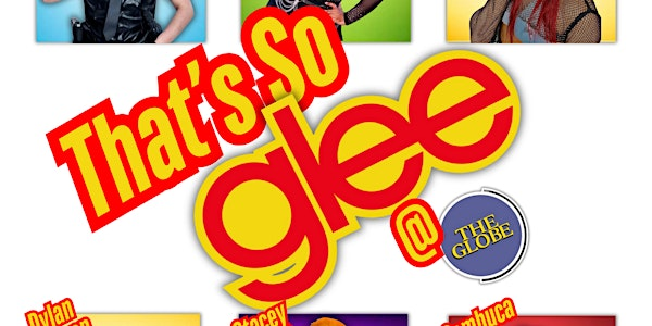 Thats So - Glee ! | The Globe