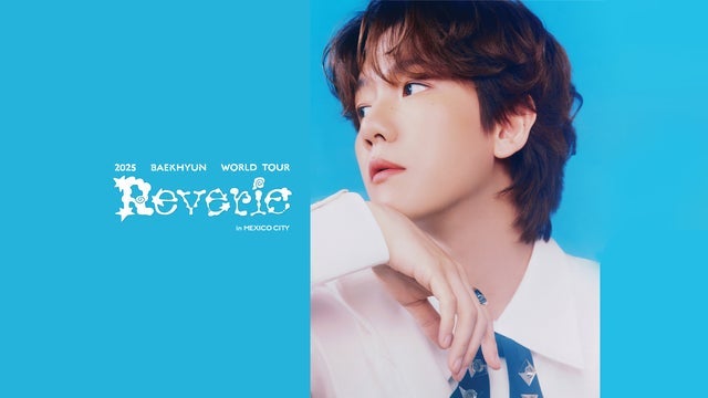 2025 BAEKHYUN WORLD TOUR [Reverie] 2025 (Rosemont) | Rosemont Theatre
