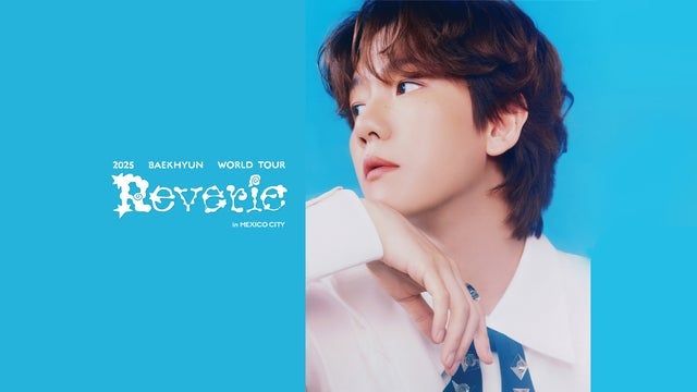 2025 BAEKHYUN WORLD TOUR [Reverie] 2025 (Rosemont) | Rosemont Theatre
