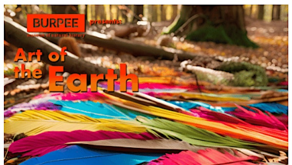 2025 Burpee Museum's Art of the Earth | Burpee Museum of Natural History