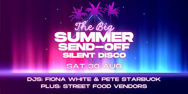 The Big Summer Send-Off Silent Disco | Ilfracombe Rugby Club