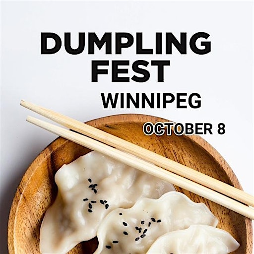 Dumpling Fest Winnipeg | R3M 0W5