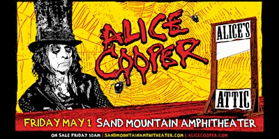 ALICE COOPER - ALICE'S ATTIC TOUR | Sand Mountain Amphitheater