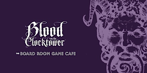 Blood on the Clocktower: Sects and Violets/Bad Moon Rising | The Board Room Game Cafe