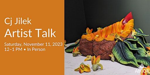 Artist Talk w/Cj Jilek | American Museum of Ceramic Art / AMOCA