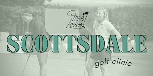 FTL Golf Clinic: Scottsdale | Eagle Mountain Golf Club