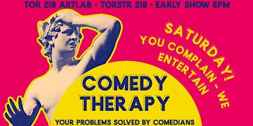 Comedy Therapy - No Drama no Fun • Problems solved by comedians! | Torstraße 218