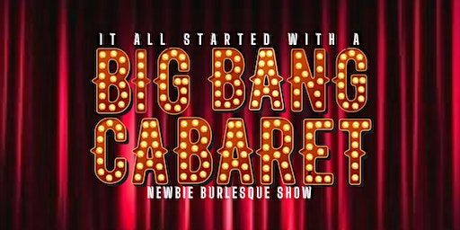 It All Started with a Big Bang Cabaret | Canalhouse