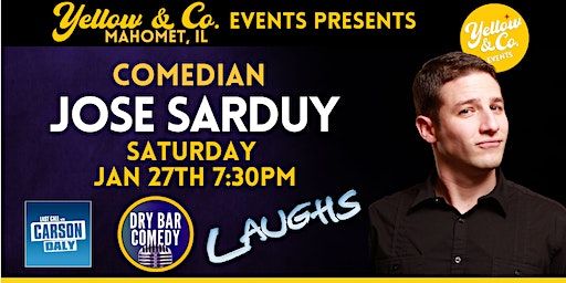 1/27 7:30pm Yellow and Co. presents Comedian Jose Sarduy | Yellow & Co.