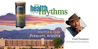Arizona Remo HealthRHYTHMS Facilitator Training | Prescott, AZ, USA