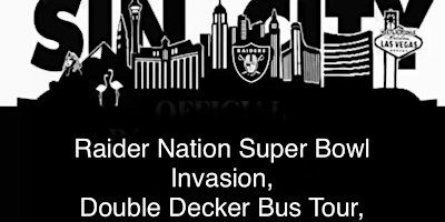 Raider Nation Super Bowl Invasion Double Decker Bus Tour | Resorts World Las Vegas