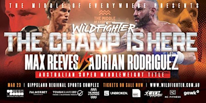WILDFIGHTER "THE CHAMP IS HERE" | Gippsland Regional Sports Complex