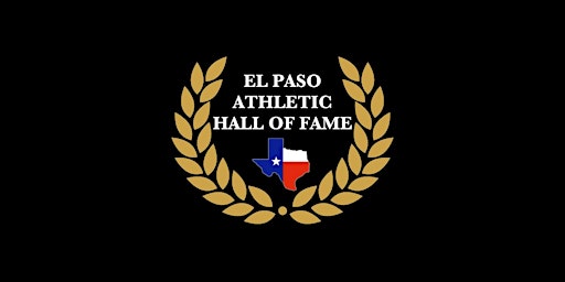 The El Paso Athletic Hall of Fame Banquet | El Paso Community College - Administrative Services Center - EPCC ASC