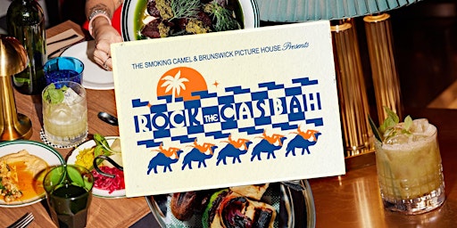 Rock the Casbah Dinner&Show by Brunswick Picture House & The Smoking Camel | Brunswick Picture House