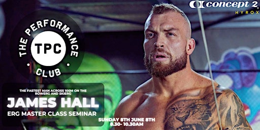 James Hall Erg Seminar x The Performance Club | The Performance Club