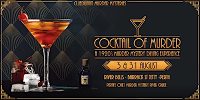 'COCKTAIL OF MURDER' – Murder Mystery RIVER CRUISE – Perth | Barrack Street Jetty