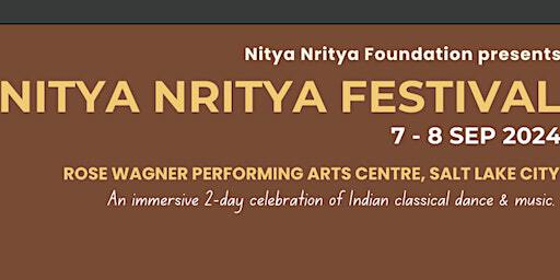 Nitya Nritya Festival 2024 | Rose Wagner Performing Arts Center