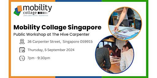 Mobility Collage public workshop - Singapore | the Hive Carpenter