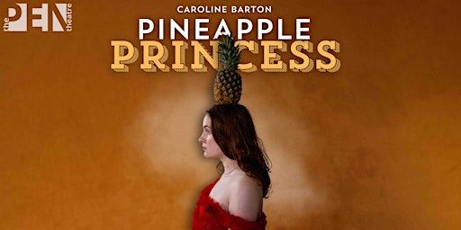 PINEAPPLE PRINCESS | Caroline Barton | SE15 1TR
