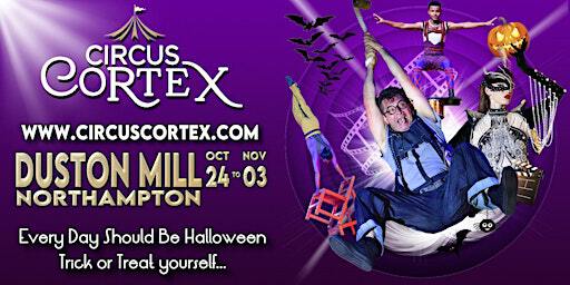 Circus CORTEX at Duston Mill, Northampton | Duston Mill Lane
