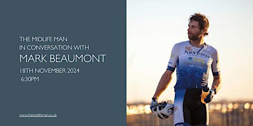 The Midlife Man in Conversation with Mark Beaumont | Johnnie Walker Princes Street