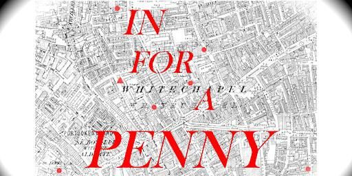 In For A Penny: Expanded Script | The Broadwater BlackBox