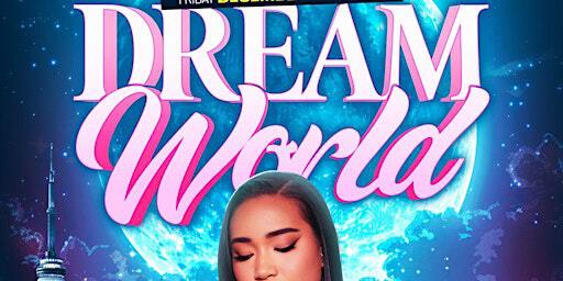 Dreamworld Pyjama Editon | Dec 13th | Club Lux | Club Lux - Toronto’s Ultimate Nightlife Experience!