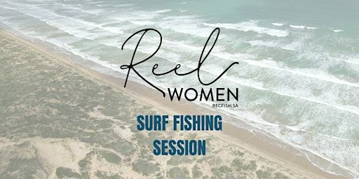 Reel Women Surf Fishing Clinic | Goolwa Beach | Goolwa Beach Carpark