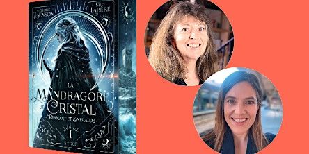 Rencontre et dédicace pour la Mandragore de Cristal | Ici Librairie