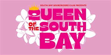 Queen of the South Bay 2025 | 42nd St. // El Porto