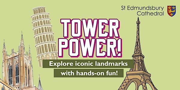 Tower Power Family Activities | St Edmundsbury Cathedral