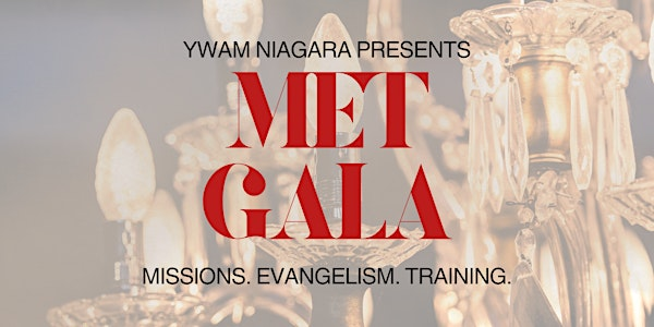 YWAM'S MET GALA: Celebrating 5 Years of Missions, Evangelism & Training | 1388 Third Street Louth